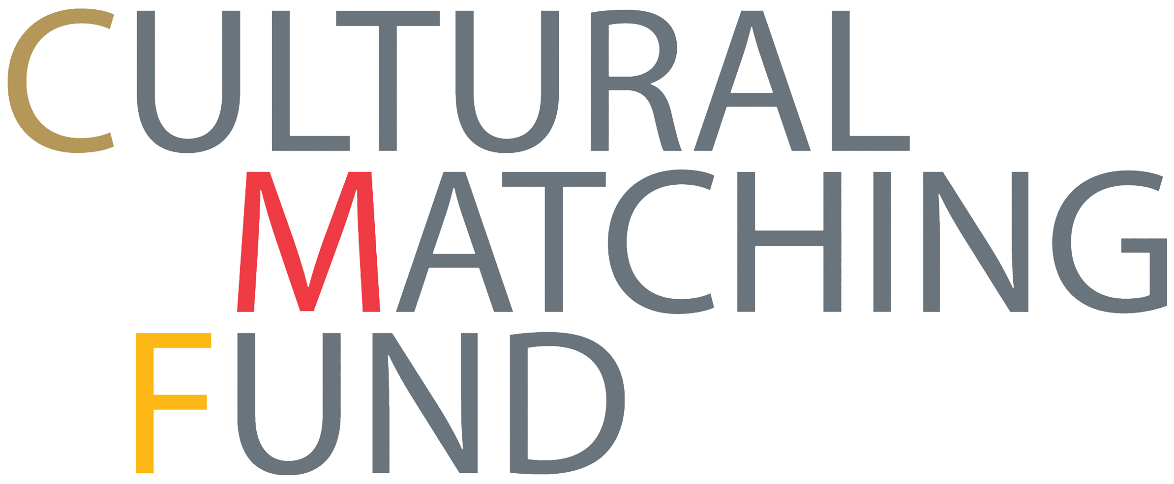 This logo of CMF features the words ‘CULTURAL MATCH FUND’ in predominantly light grey, with the letters ‘C’ in gold, ‘M’ in red and ‘F’ in orange-yellow.